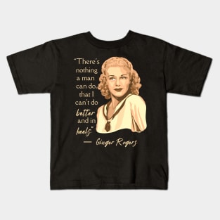 Ginger Rogers Portrait and Quote Kids T-Shirt